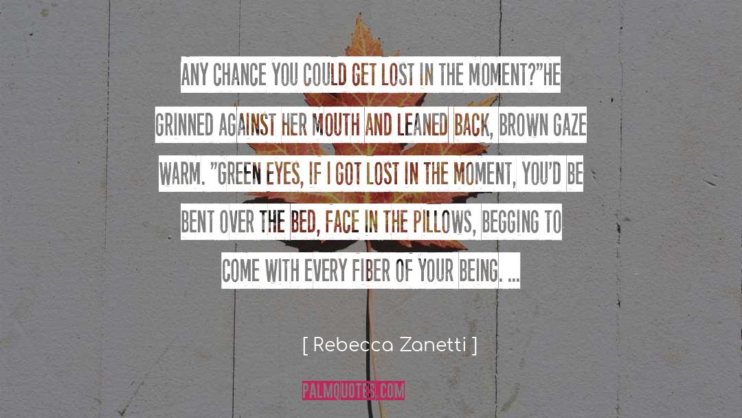 Green Dream quotes by Rebecca Zanetti