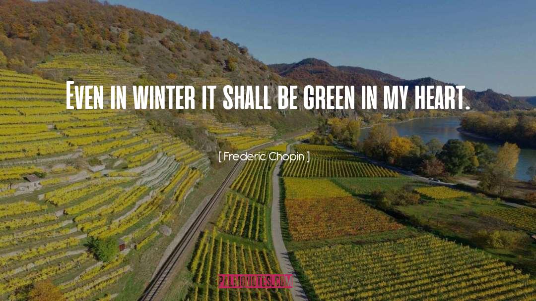 Green Dream quotes by Frederic Chopin