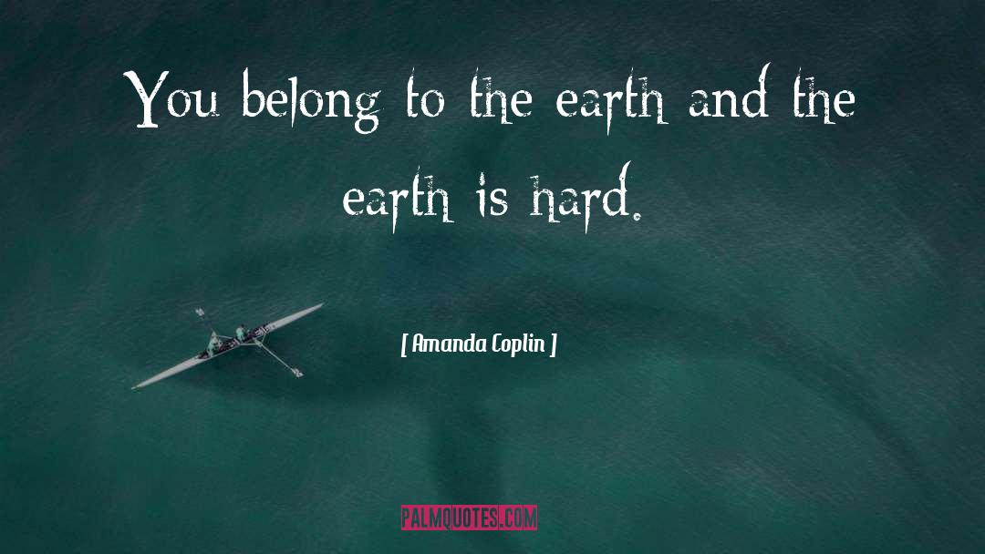 Green Earth quotes by Amanda Coplin