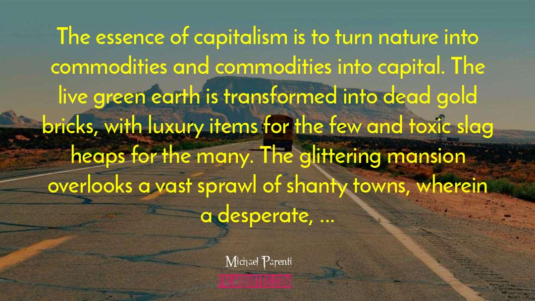 Green Earth quotes by Michael Parenti