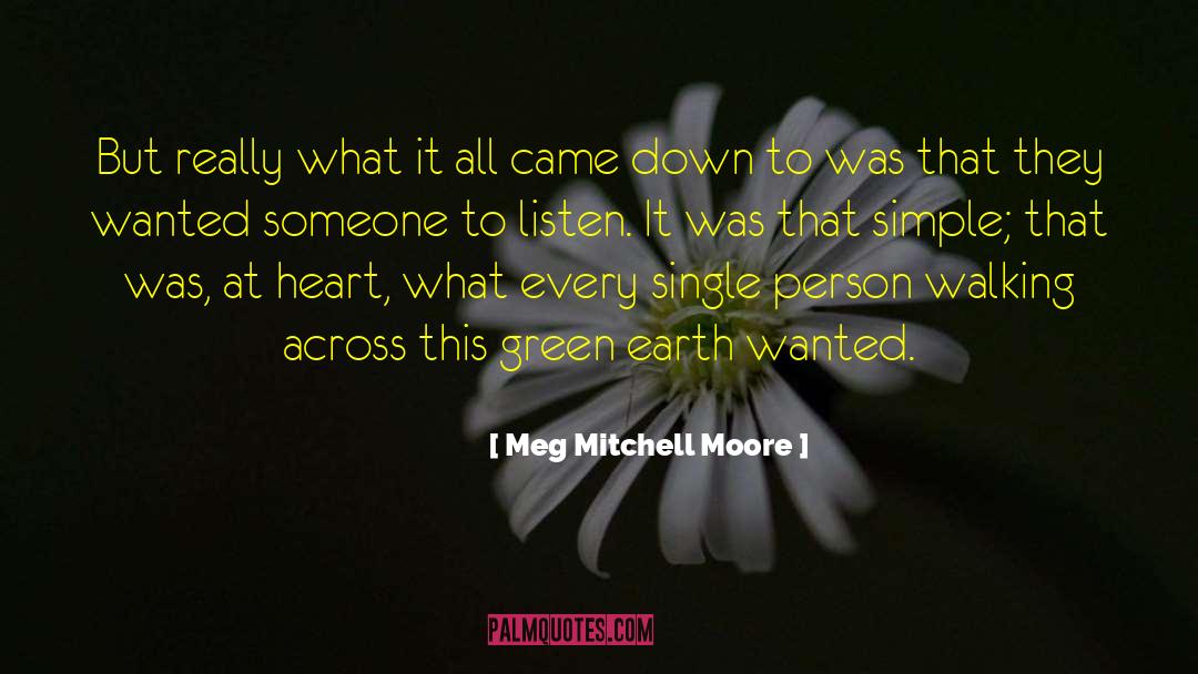 Green Earth quotes by Meg Mitchell Moore