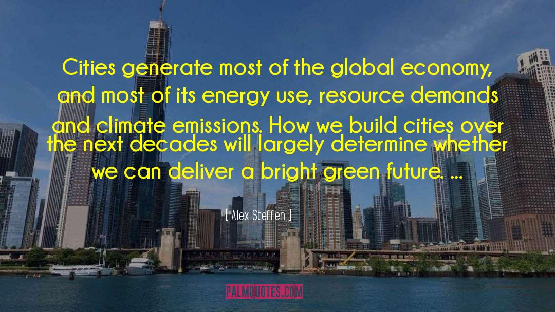 Green Economy quotes by Alex Steffen