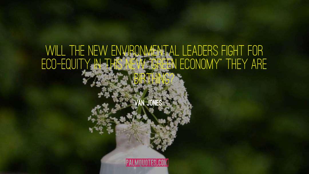 Green Economy quotes by Van Jones