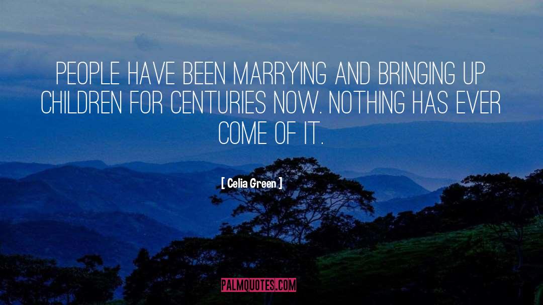 Green Eternity quotes by Celia Green
