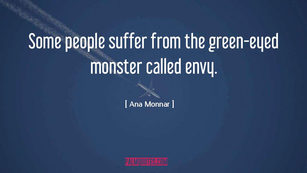 Green Eyed Demon quotes by Ana Monnar