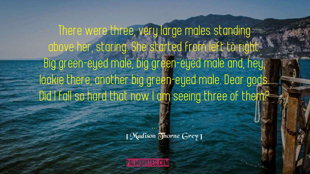 Green Eyed Devil quotes by Madison Thorne Grey