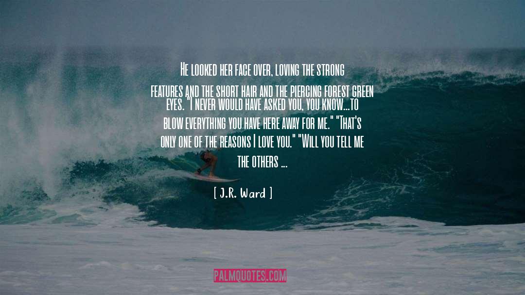 Green Eyes quotes by J.R. Ward