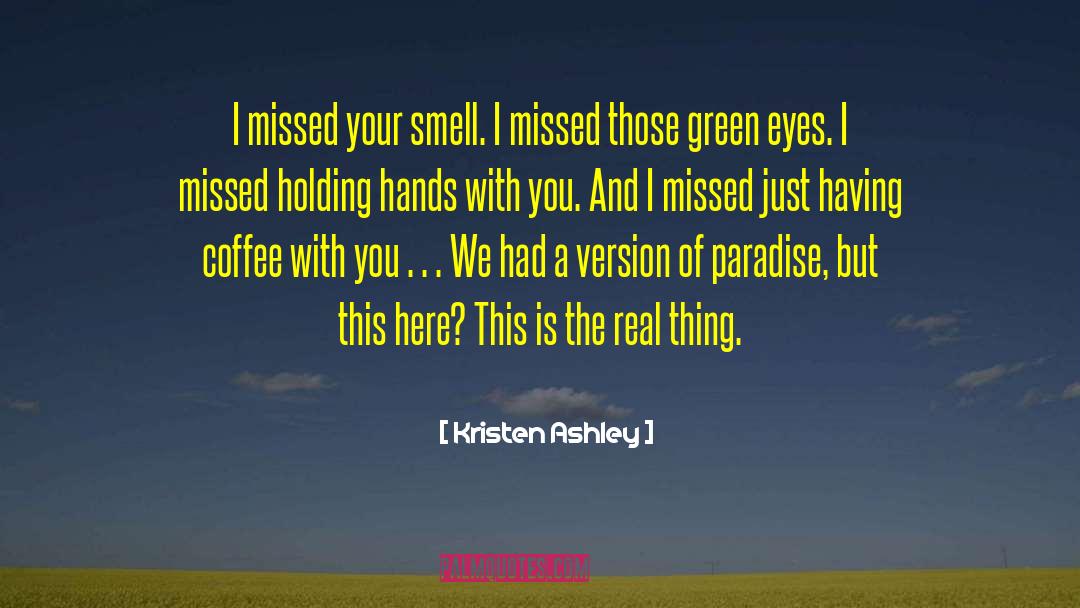 Green Eyes quotes by Kristen Ashley