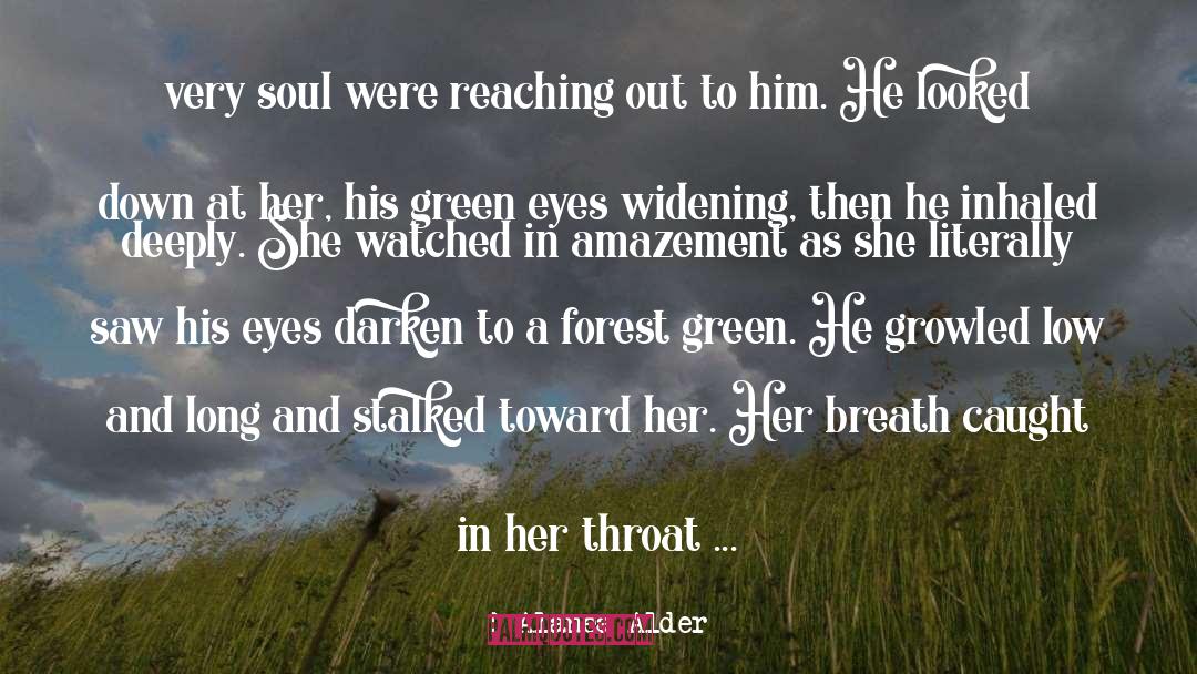 Green Eyes quotes by Alanea Alder