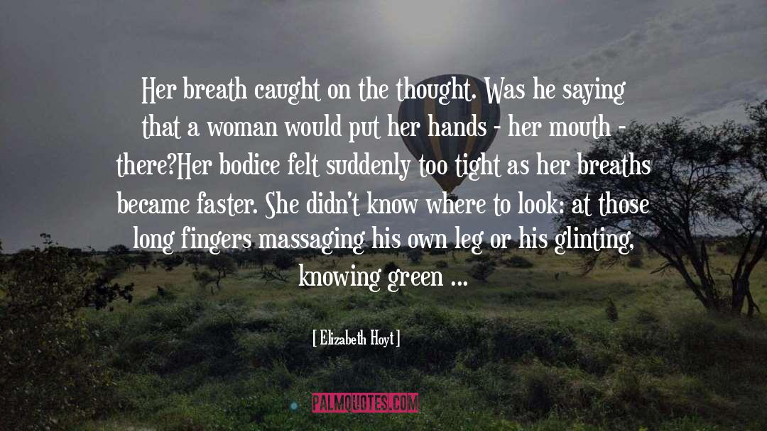 Green Eyes quotes by Elizabeth Hoyt