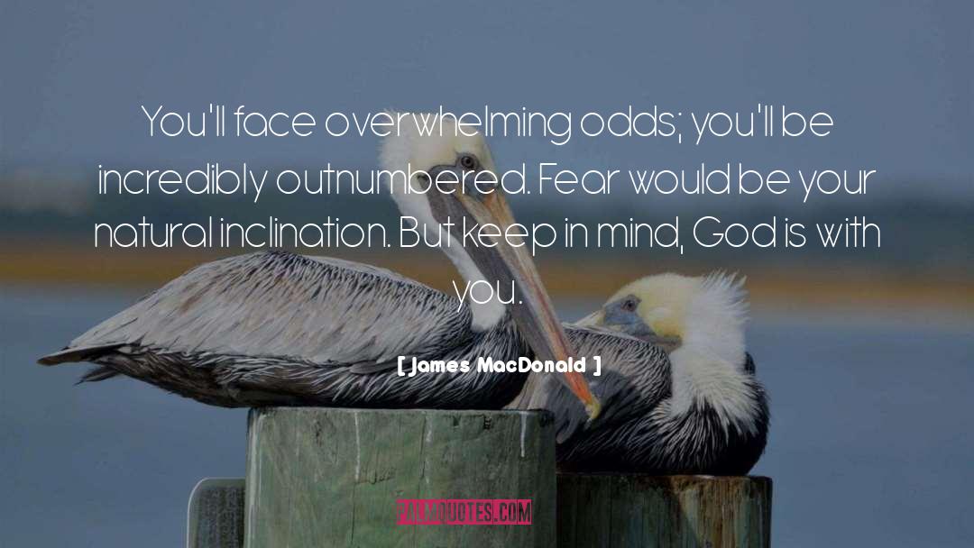 Green Face quotes by James MacDonald