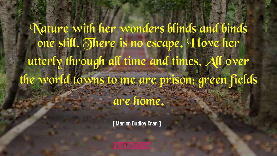 Green Fields quotes by Marion Dudley Cran