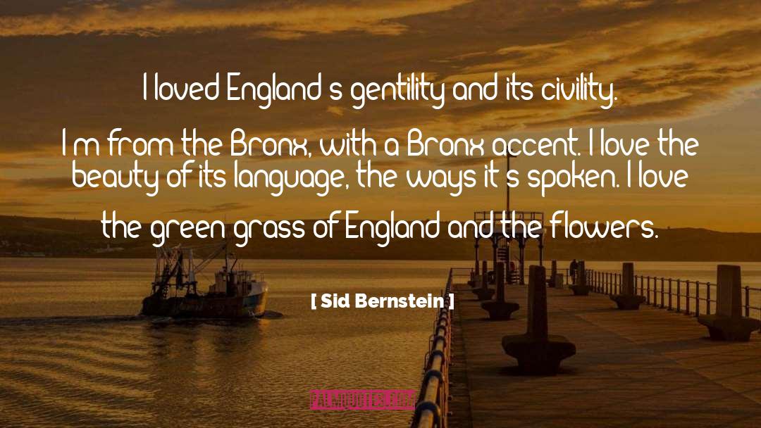 Green Grass quotes by Sid Bernstein