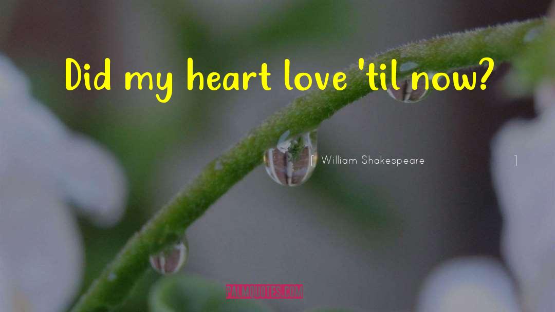 Green Heart quotes by William Shakespeare
