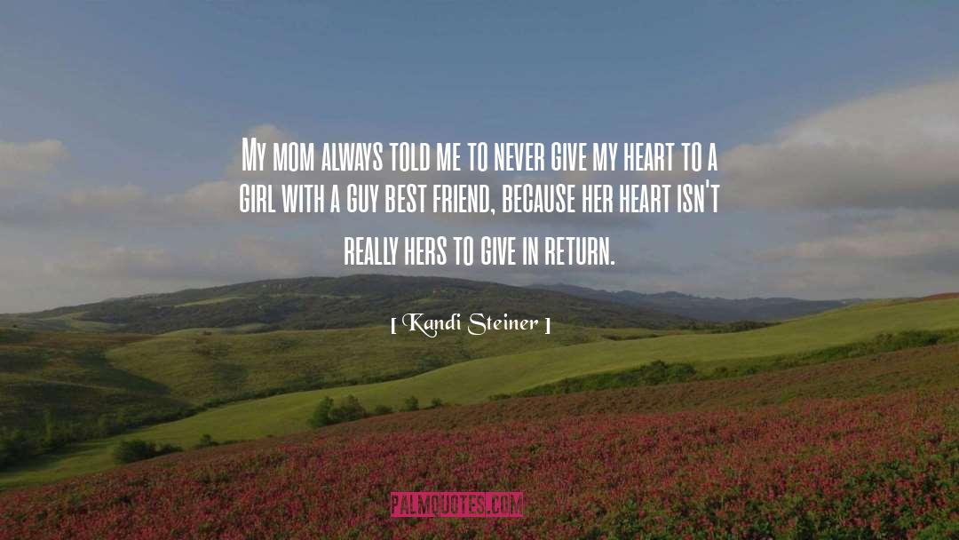 Green Heart quotes by Kandi Steiner