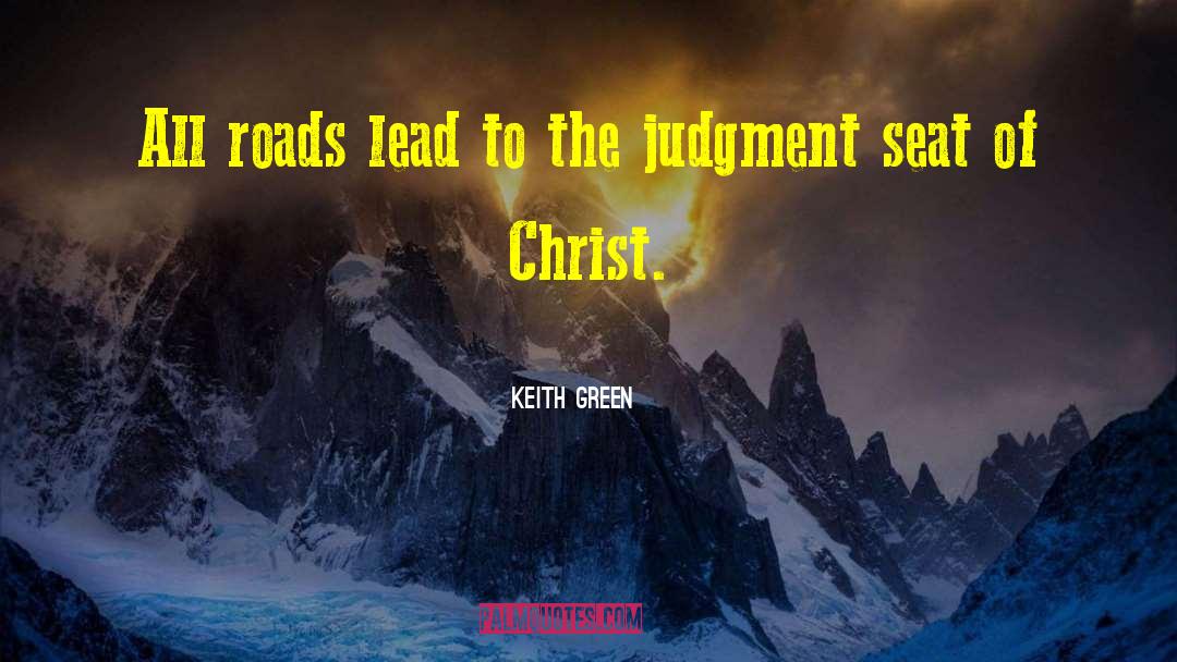 Green Hills quotes by Keith Green