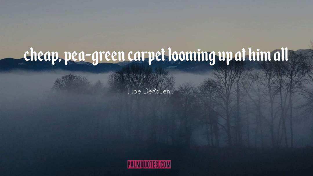 Green Lady quotes by Joe DeRouen