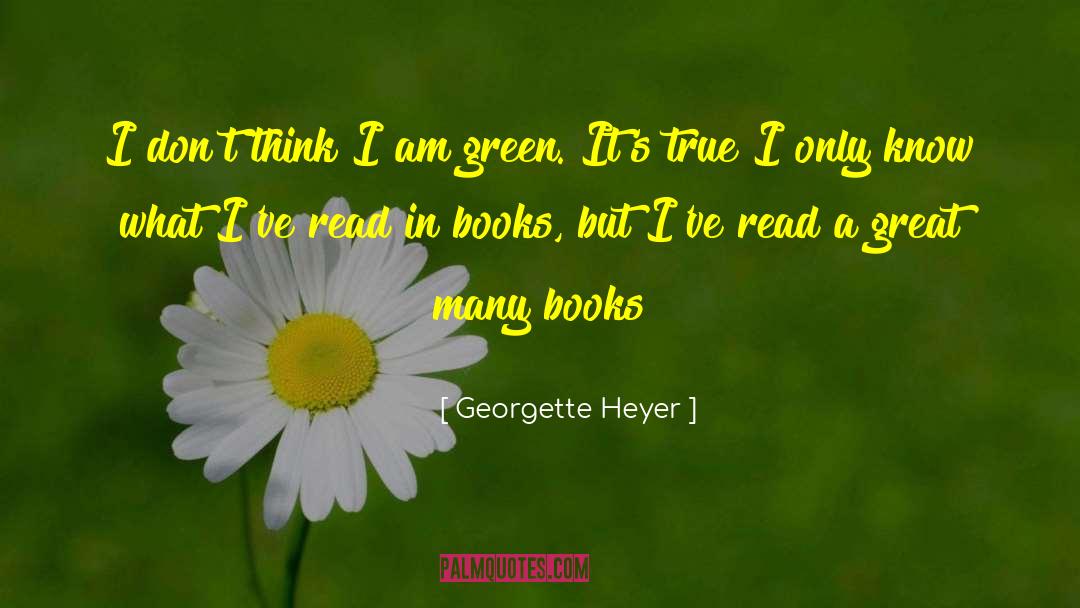 Green Lady quotes by Georgette Heyer