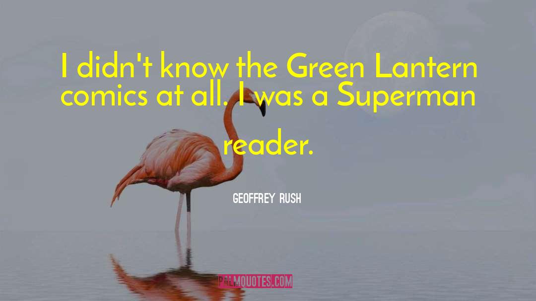 Green Lantern quotes by Geoffrey Rush