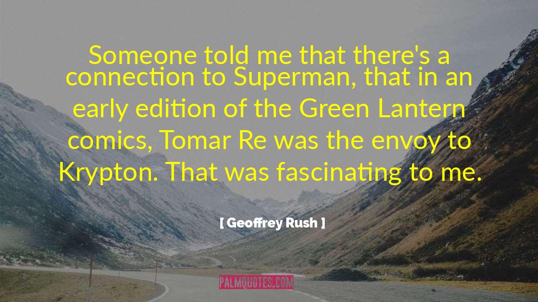 Green Lantern quotes by Geoffrey Rush