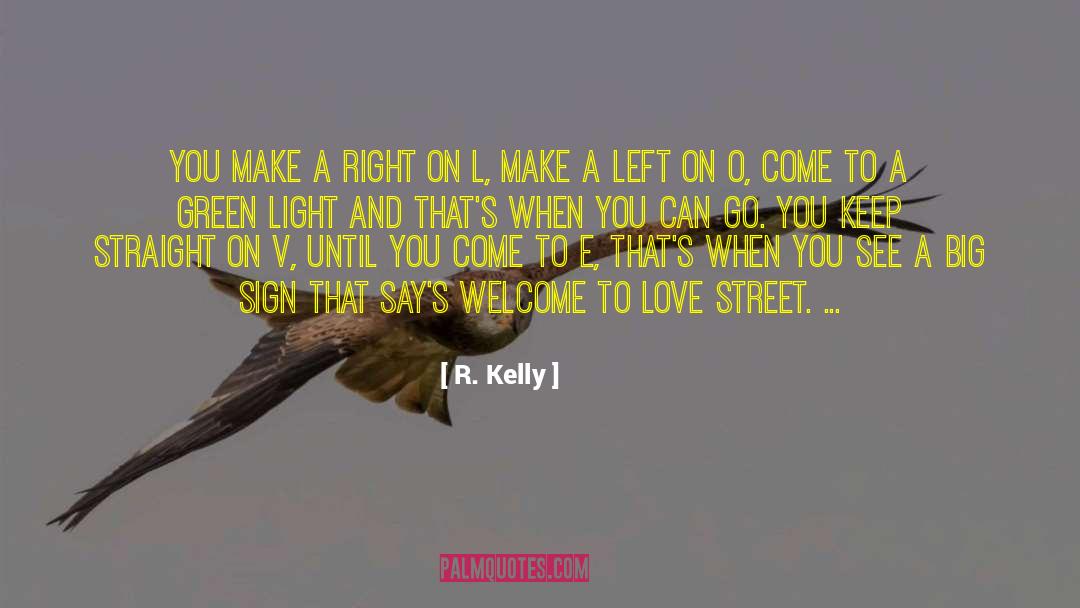 Green Lights quotes by R. Kelly