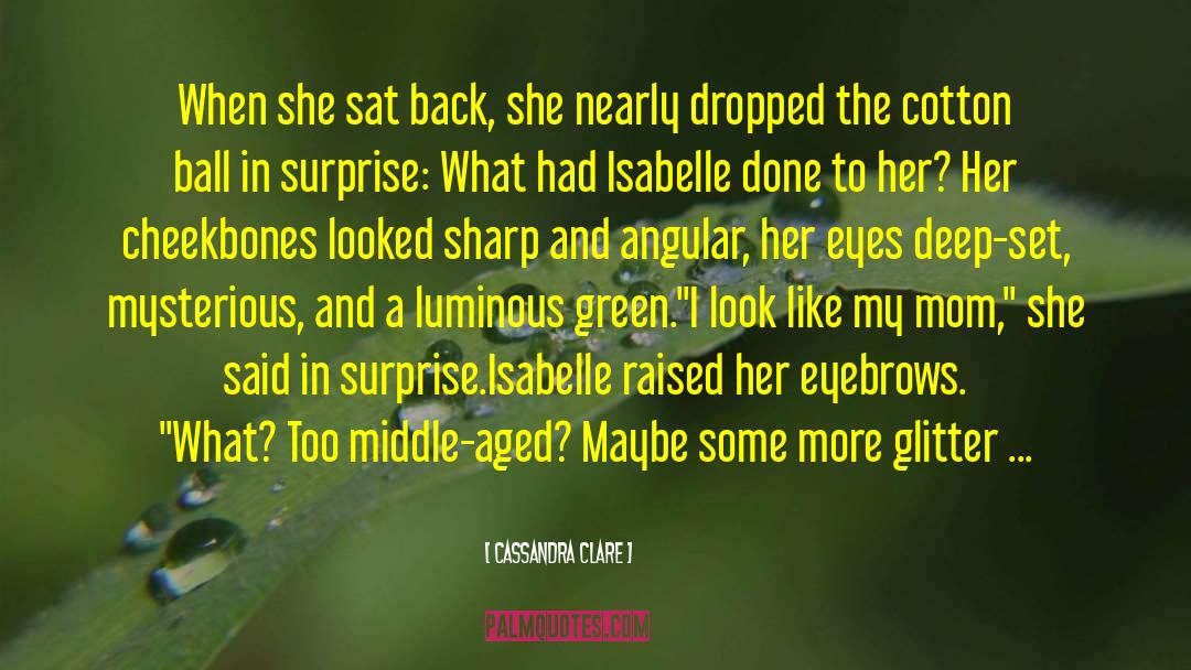 Green Lights quotes by Cassandra Clare