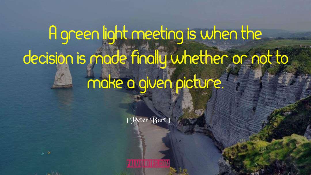 Green Lights quotes by Peter Bart