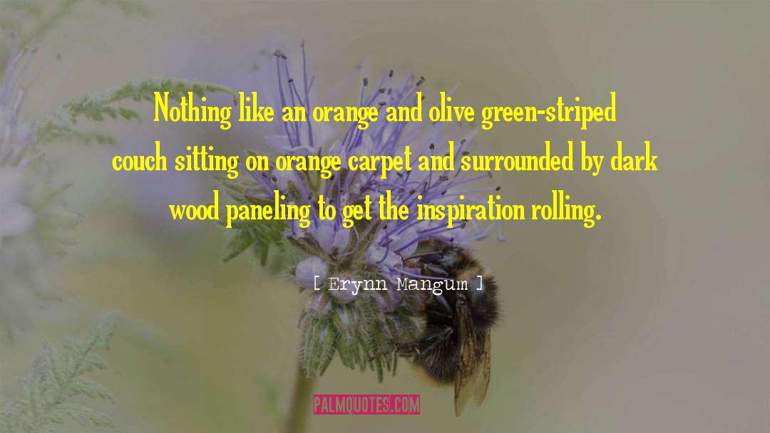 Green Pastures quotes by Erynn Mangum