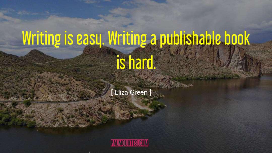 Green Pastures quotes by Eliza Green