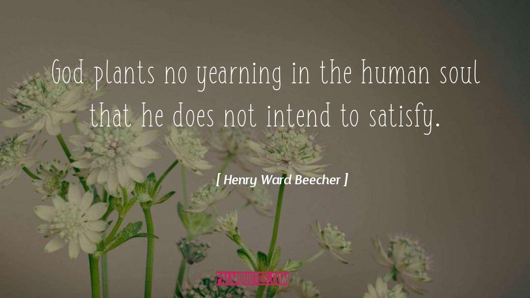 Green Plants quotes by Henry Ward Beecher