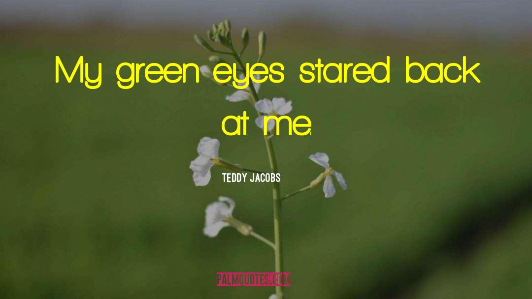 Green Rider quotes by Teddy Jacobs