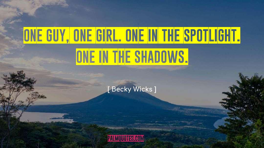 Green Shadows quotes by Becky Wicks