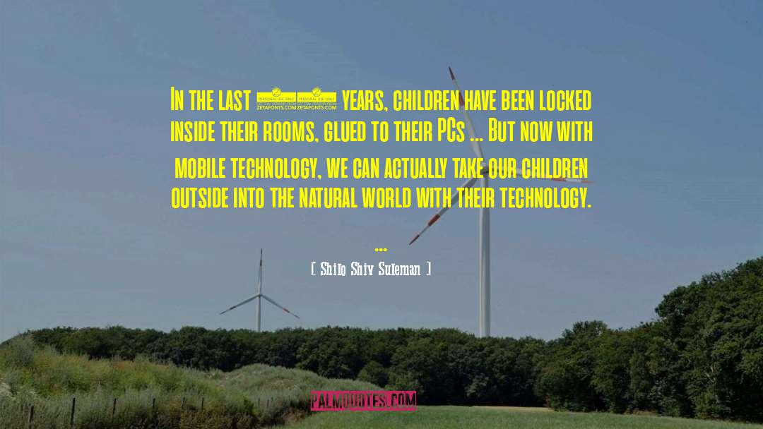 Green Technology quotes by Shilo Shiv Suleman