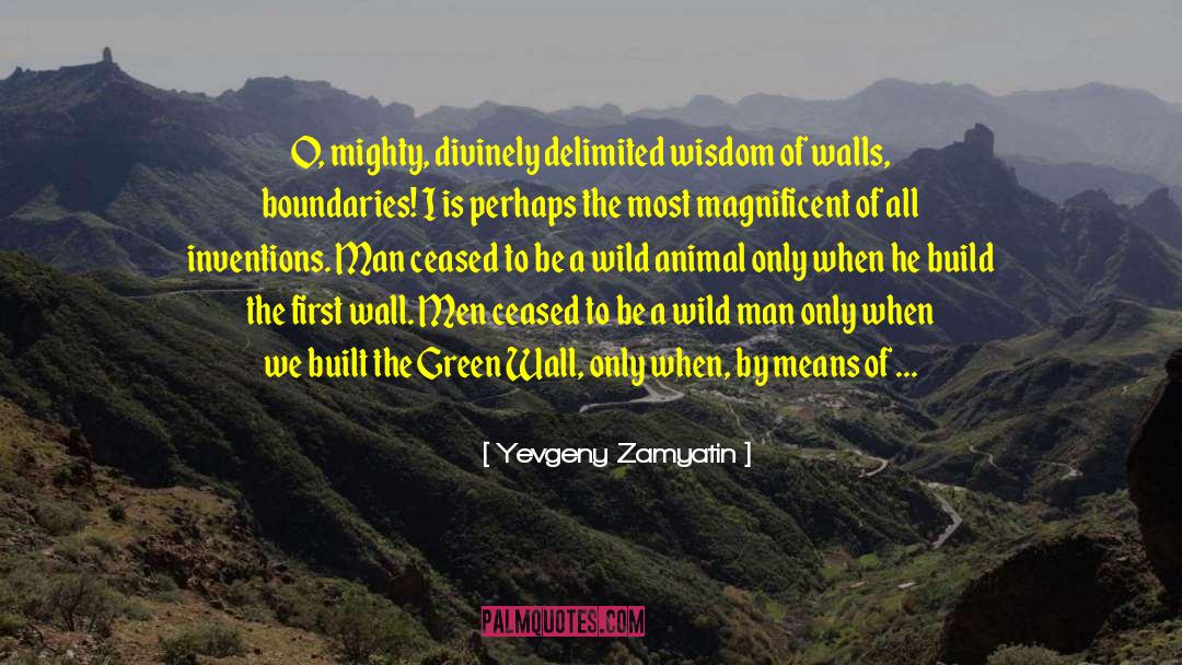 Green Wall quotes by Yevgeny Zamyatin