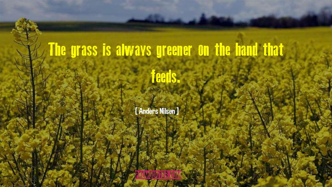 Greener quotes by Anders Nilsen