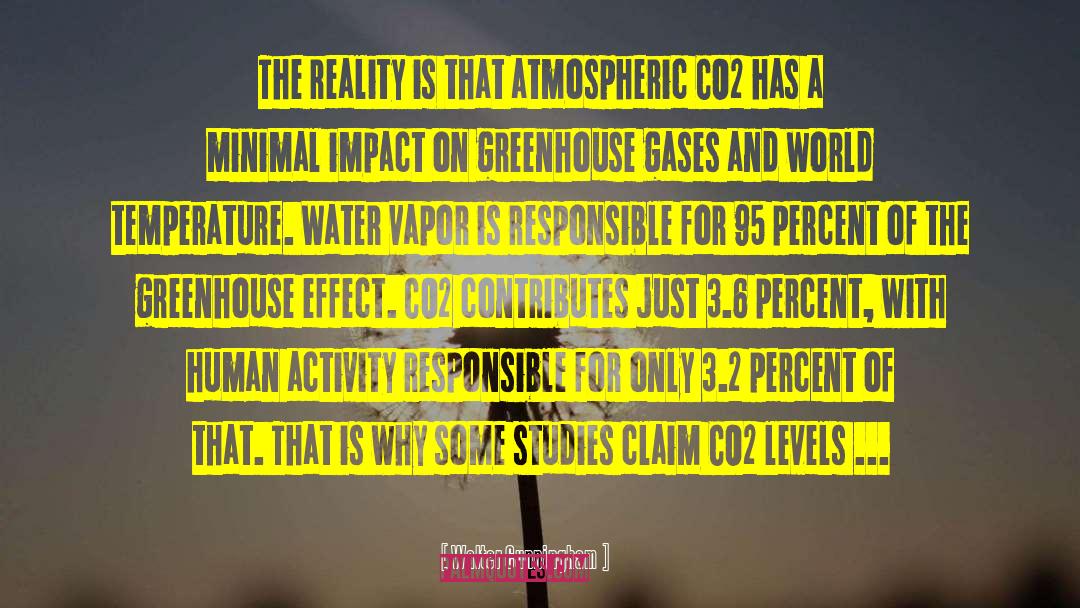 Greenhouse Gases quotes by Walter Cunningham