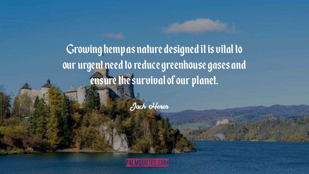Greenhouse Gases quotes by Jack Herer
