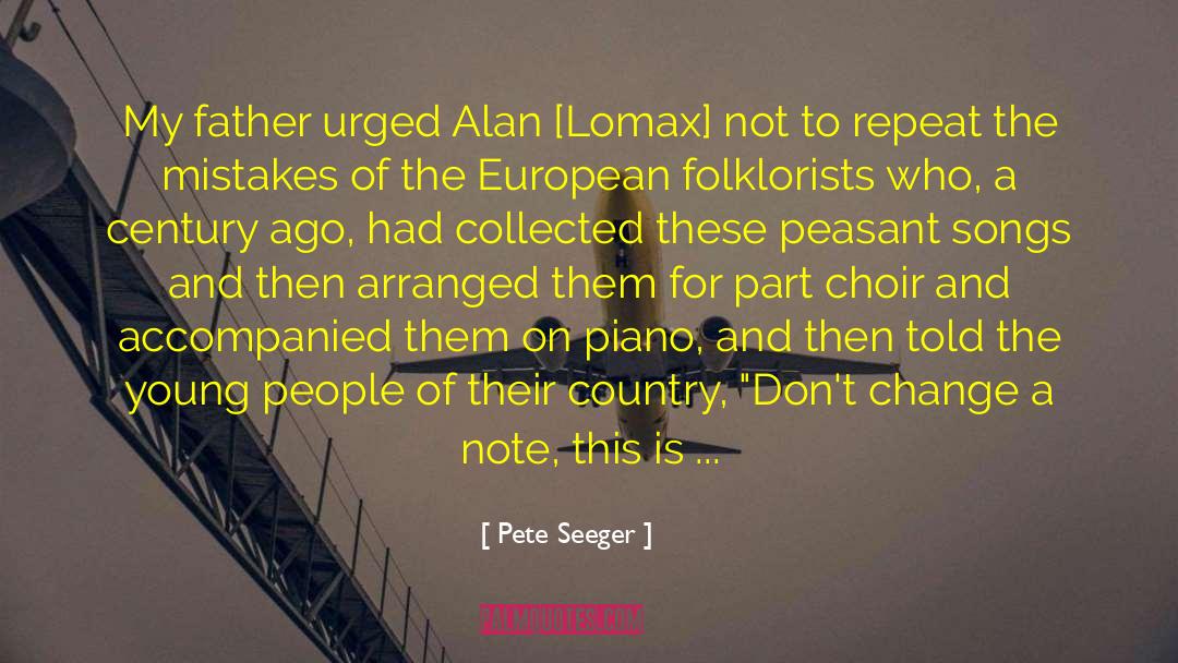 Greenie And Alan quotes by Pete Seeger