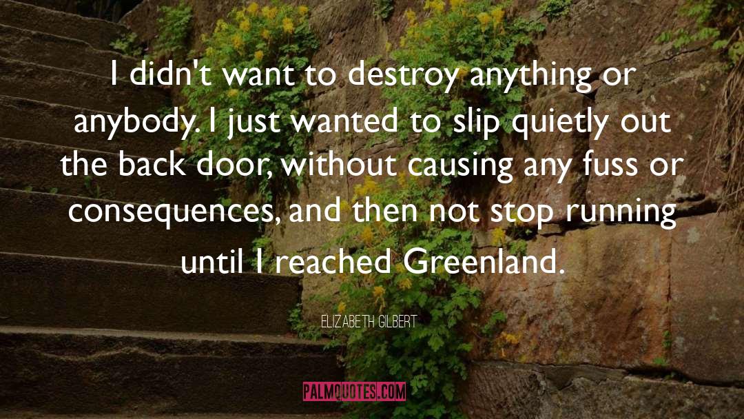 Greenland quotes by Elizabeth Gilbert