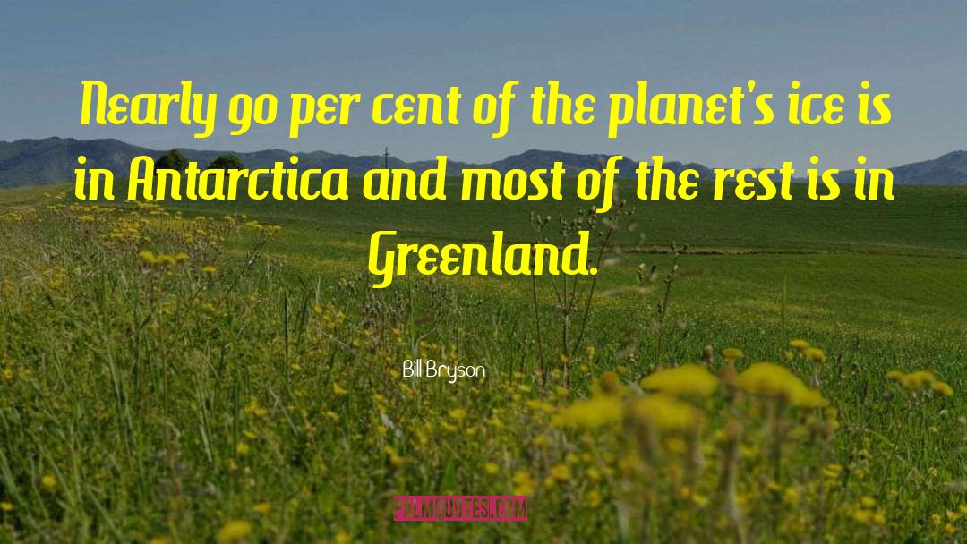 Greenland quotes by Bill Bryson