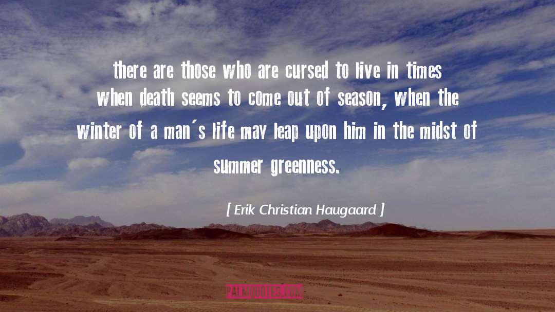 Greenness quotes by Erik Christian Haugaard