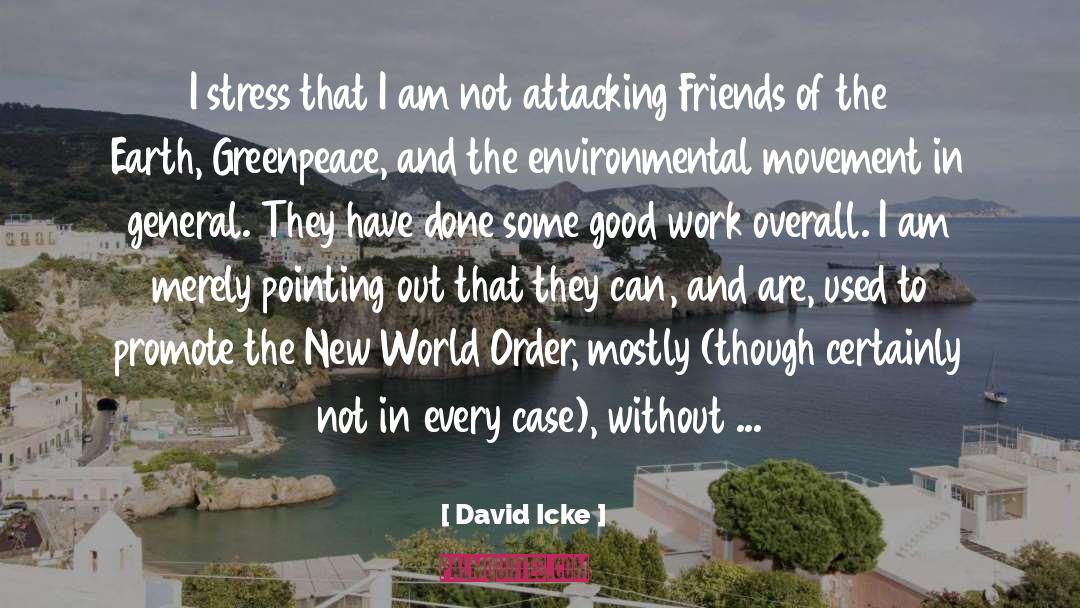 Greenpeace quotes by David Icke