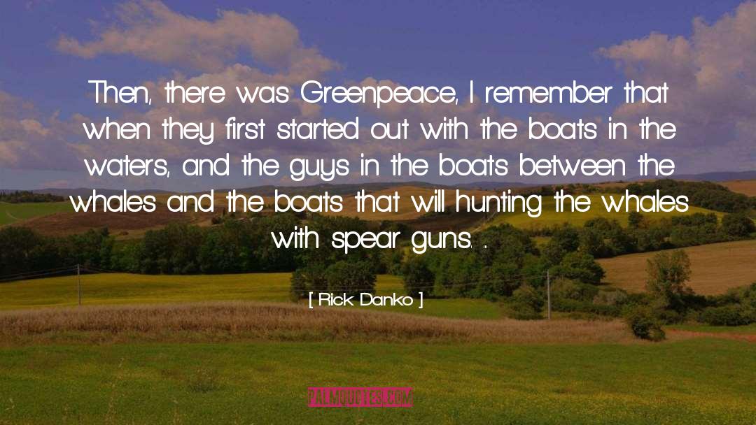 Greenpeace quotes by Rick Danko