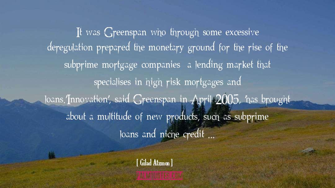 Greenspan quotes by Gilad Atzmon