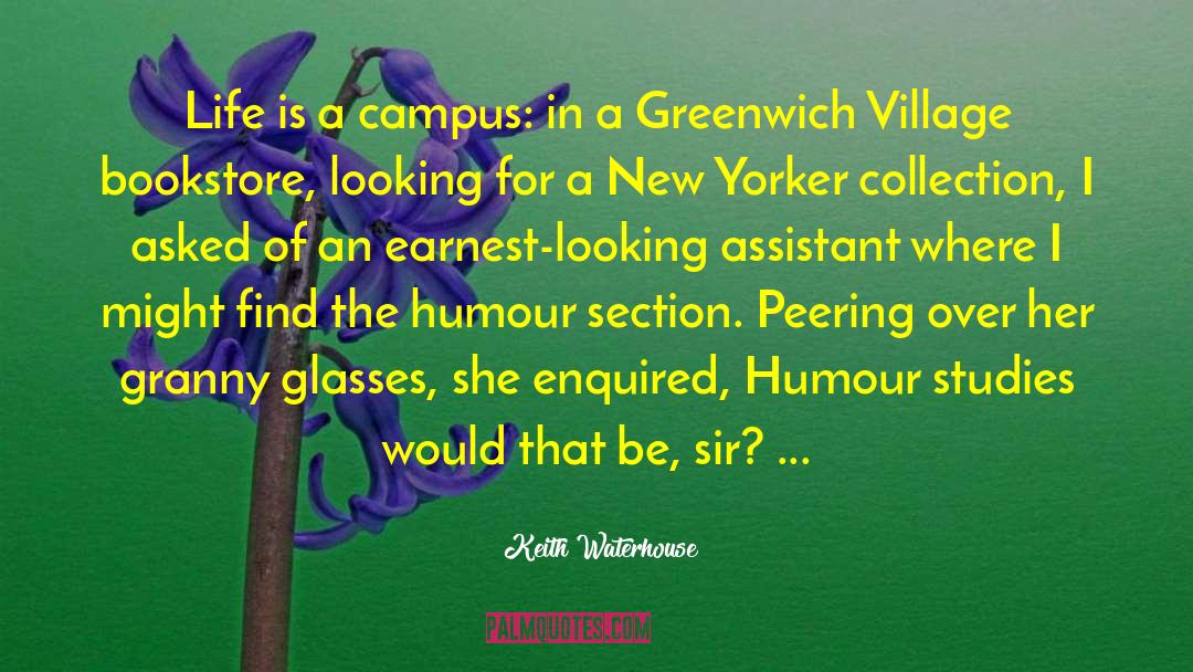 Greenwich quotes by Keith Waterhouse