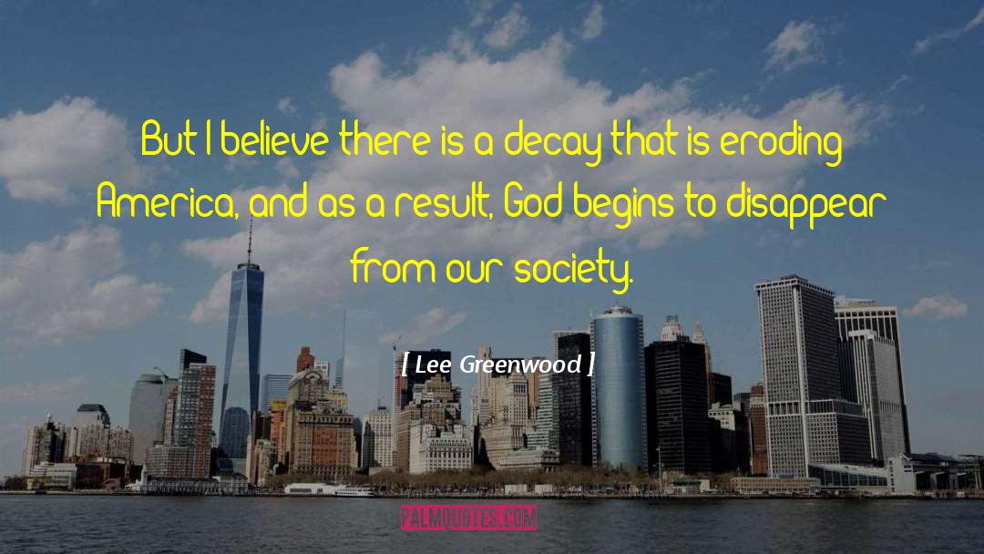 Greenwood Manor quotes by Lee Greenwood