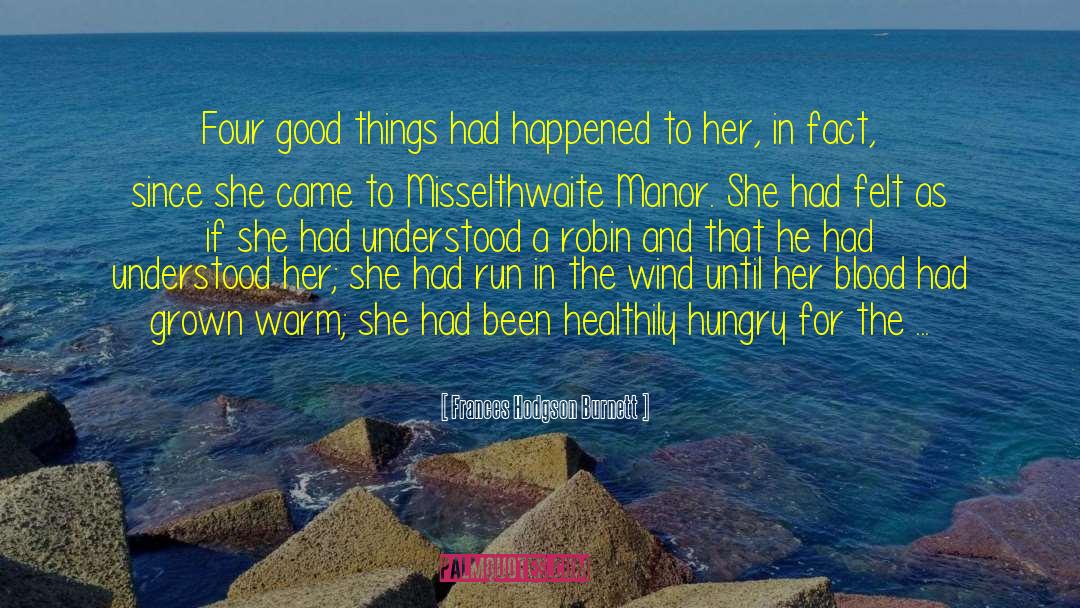 Greenwood Manor quotes by Frances Hodgson Burnett