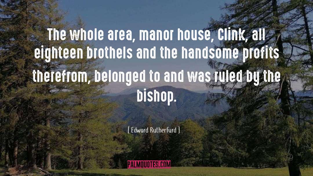 Greenwood Manor quotes by Edward Rutherfurd