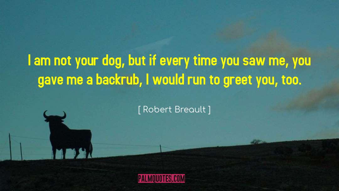 Greet quotes by Robert Breault