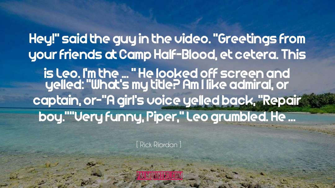 Greetings From Buena Rosa quotes by Rick Riordan
